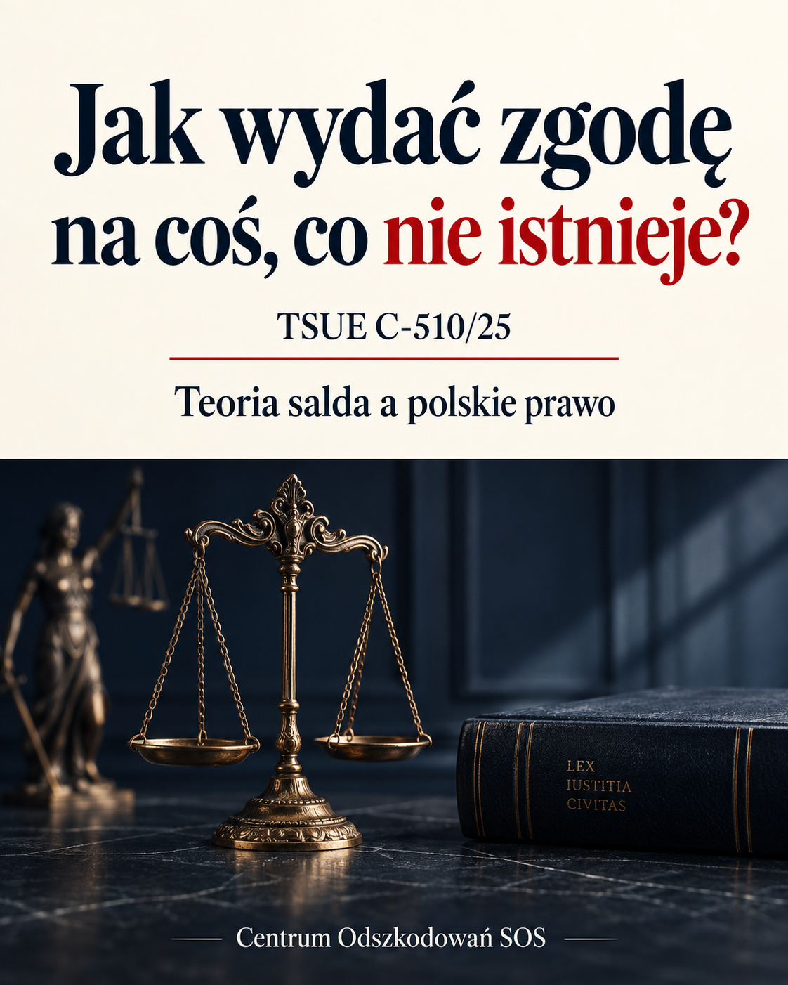 TSUE C-510/25 — teoria salda a polskie prawo. Grafika Centrum Odszkodowań SOS z wagą sprawiedliwości.
